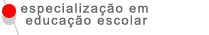 Especialização em Educação Escolar